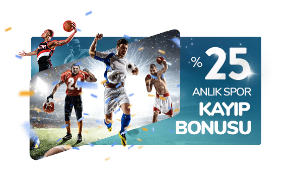 %25 Anlık Spor Kayıp Bonusu